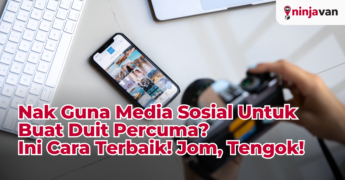 Guna Media Sosial Untuk Buat Duit Percuma Ini Caranya!